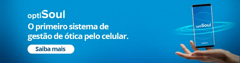 Primeiro sistema mobile de gestão para óticas
